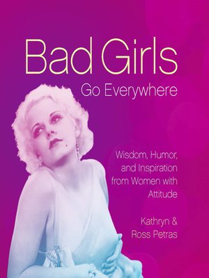 cover image of Bad Girls Go Everywhere